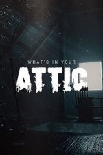 Watch What\'s in Your Attic? (Short 2019) Movie2k