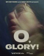 Watch O, Glory! (Short 2022) Movie2k