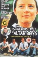 Watch The Dangerous Lives of Altar Boys Movie2k