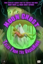 Watch Moon Ghost: Tales From the UnderMoon Movie2k