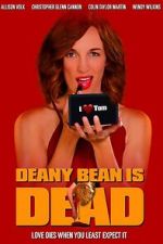 Watch Deany Bean Is Dead Movie2k