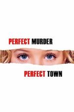Watch Perfect Murder, Perfect Town: JonBen�t and the City of Boulder Movie2k