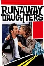 Watch Runaway Daughters Movie2k