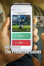 Watch Instadocs: The Prediction Games Movie2k