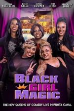 Watch Black Girl Magic Movie2k
