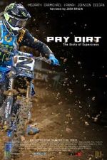 Watch Pay Dirt: The Story of Supercross Movie2k