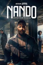 Watch Nando Between Two Worlds - A Sintonia Film Movie2k