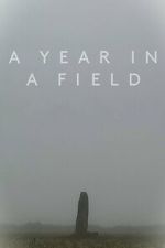 Watch A Year in a Field Movie2k