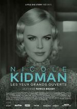 Watch Nicole Kidman: Eyes Wide Open Movie2k