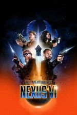 Watch The Adventures of Nexus VI Movie2k