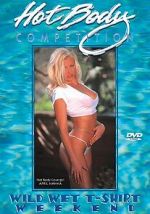 Watch Hot Body Competition: Wild Wet T-Shirt Weekend Movie2k