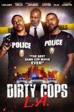 Watch Dirty Cops L.A. Movie2k