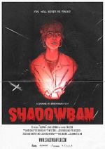 Watch Shadowban (Short 2022) Movie2k