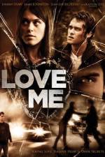 Watch Love Me Movie2k