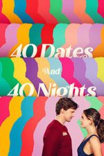 Watch 40 Dates and 40 Nights Movie2k