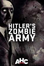 Watch Supernatural Nazis: Hitler\'s Zombie Army Movie2k
