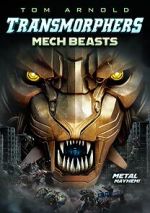 Watch Transmorphers: Mech Beasts Movie2k