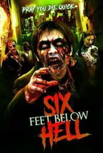 Watch Six Feet Below Hell Movie2k