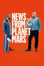 Watch News from Planet Mars Movie2k