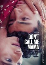 Watch Don\'t Call Me Mama Movie2k
