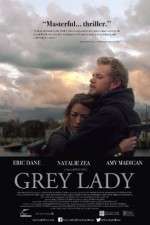 Watch Grey Lady Movie2k