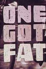 Watch One Got Fat Movie2k