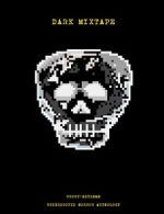 Watch Dark Mixtape Movie2k