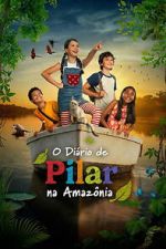 Watch Pilar\'s Diary in the Amazon Movie2k