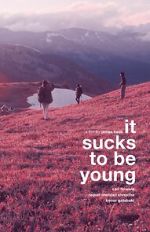 Watch It Sucks to be Young Movie2k