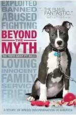 Watch Beyond the Myth: A Film About Pit Bulls and Breed Discrimination Movie2k