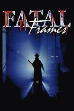 Watch Fatal Frames Movie2k