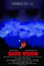 Watch Dark Vision Movie2k