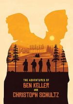 Watch The Adventures of Ben Keller and Christoph Schultz Movie2k