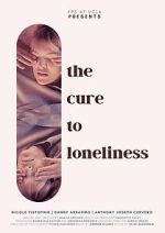 Watch The Cure to Loneliness Movie2k