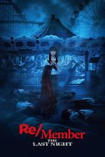 Watch Re/Member: The Last Night Movie2k