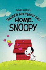 Watch Snoopy Presents: There\'s No Place Like Home, Snoopy Movie2k