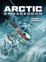 Watch Arctic Armageddon Movie2k