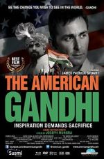 Watch The American Gandhi Movie2k