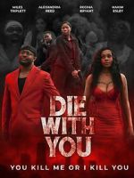 Watch Die with You Movie2k