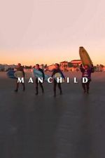 Watch Manchild Movie2k