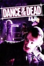 Watch Dance of the Dead Movie2k