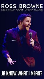 Watch Ross Browne Live: Ja Know What I Mean Movie2k