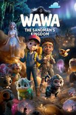 Watch Wawa: The Sandman\'s Kingdom Movie2k