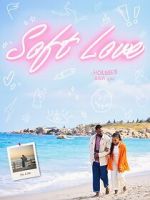 Watch Soft Love Movie2k