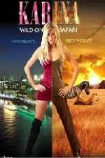 Watch Karina: Wild on Safari Movie2k