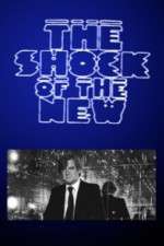 Watch The Shock of the New Movie2k