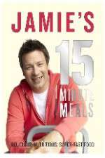 Watch Jamie's 15 Minute Meals Movie2k
