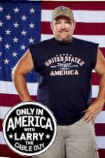 Watch Only in America with Larry the Cable Guy Movie2k