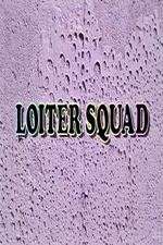 Watch Loiter Squad Movie2k
