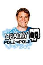 Watch Deadly Pole To Pole Movie2k